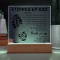 To My Stepped Up Dad | Printed Square Acrylic Plaque