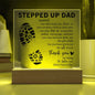 To My Stepped Up Dad | Printed Square Acrylic Plaque