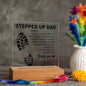 To My Stepped Up Dad | Printed Square Acrylic Plaque